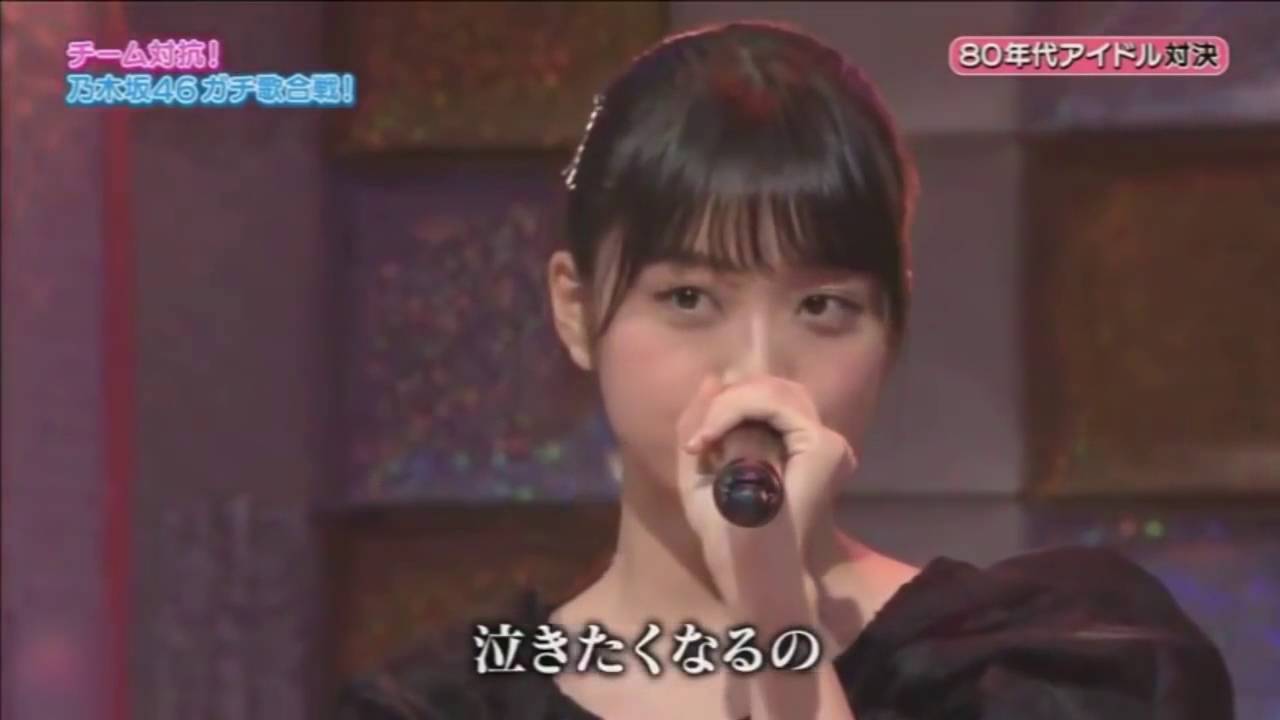 乃木坂46ガチ歌合戦 深川麻衣 西野七瀬 淋しい熱帯魚 乃木坂46時間tv Vlog46 乃木坂46 櫻坂46 日向坂46